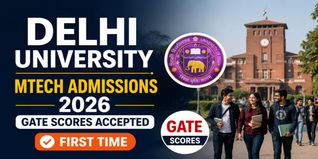 DU MTech Admission 2026; GATE Scores Take Center Stage for First Time